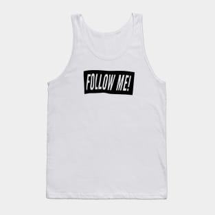 follow me Tank Top